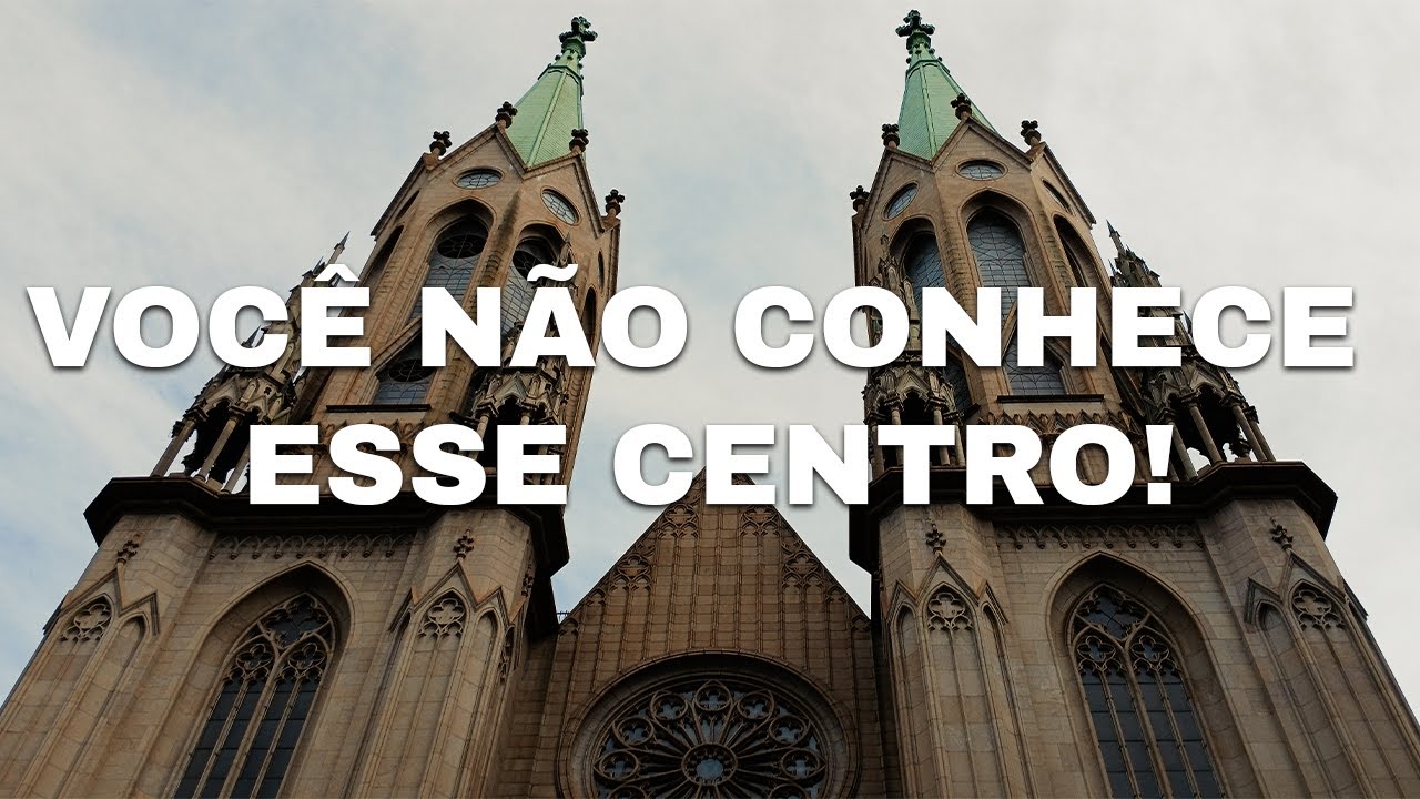 Centro Histórico de São Paulo: Os Lugares que Você Precisa Ver
