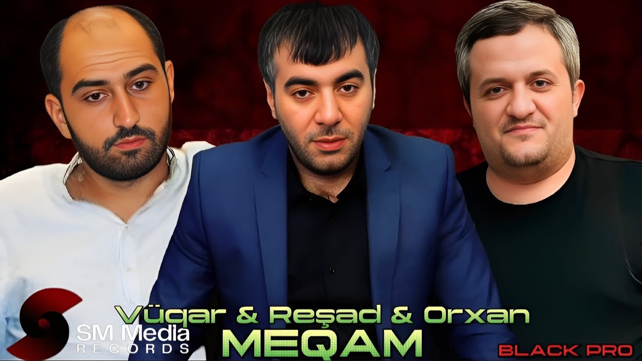 Vüqar Bileceri & Reşad Dağlı & Orxan Lökbatanlı - Meqam 2025 (Yeni Remix Meyxana) Arif Fəda