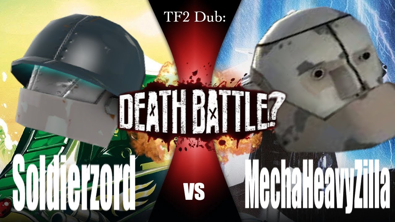 TF2 Dub Death Battle: Soldierzord vs MechaHeavyZilla