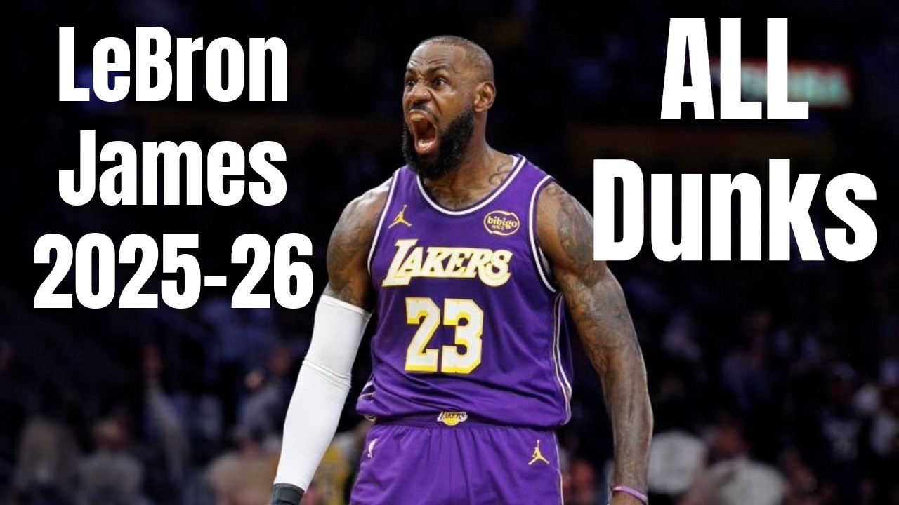 LeBron James 2025-26 All Dunks