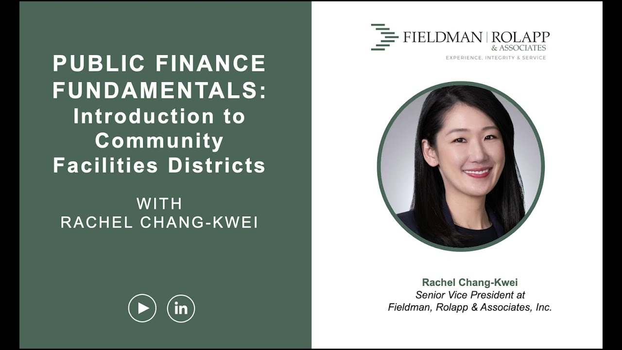 Public Finance Fundamentals: Introduction to Community Facilities District