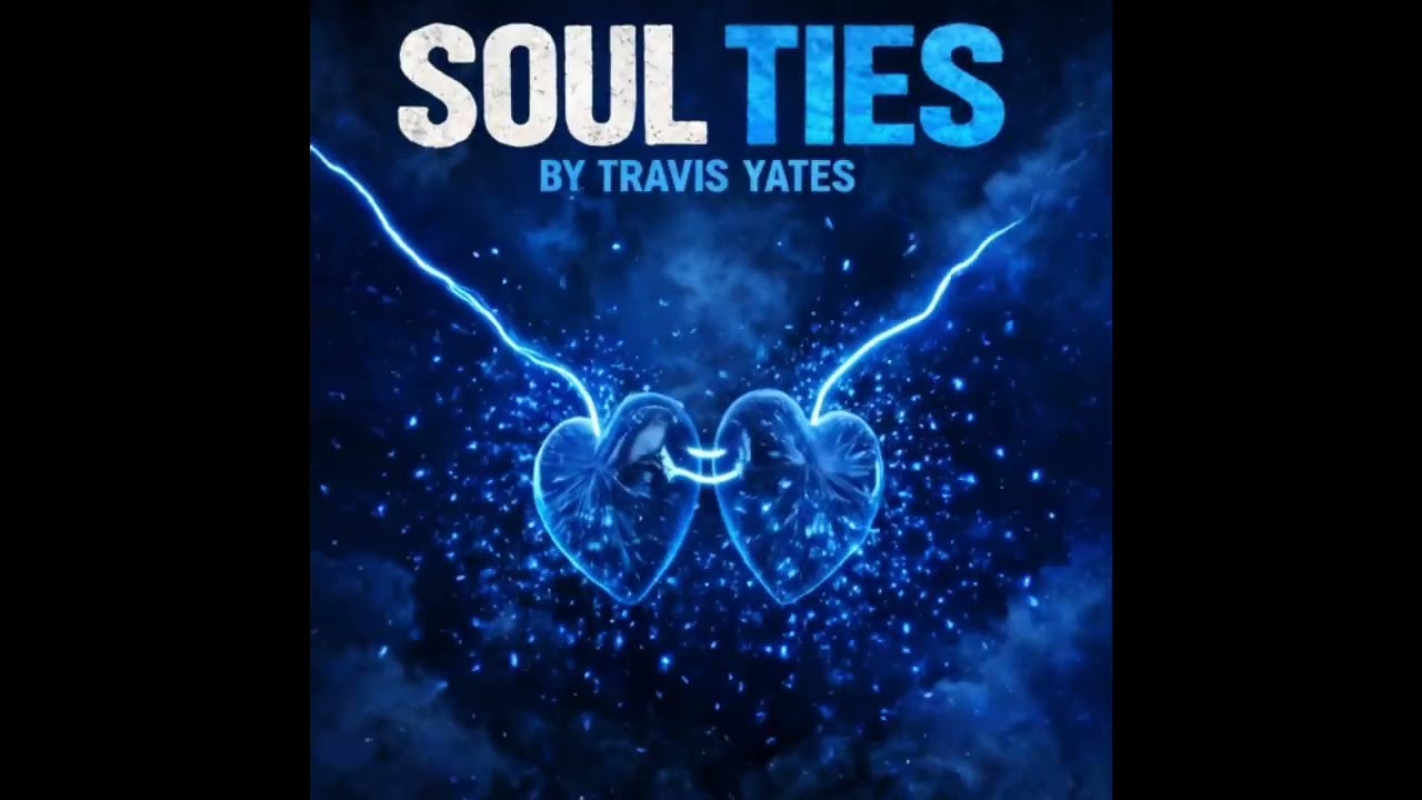 Travis Yates Soul Ties