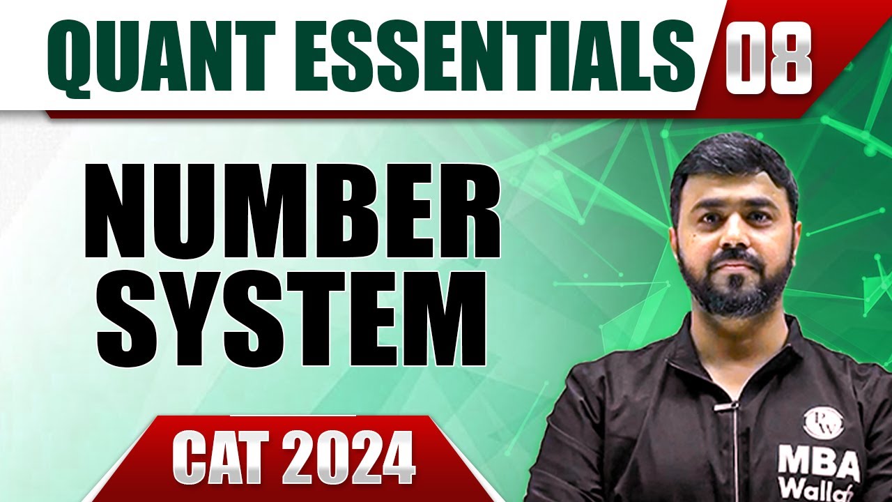 Number System 08 |  CAT 2024 Essentials | Quant