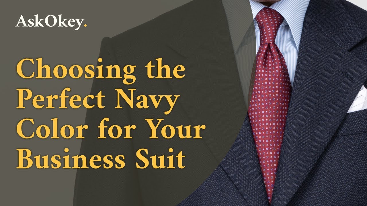 Choosing the Perfect Navy Color for Your Business Suit
