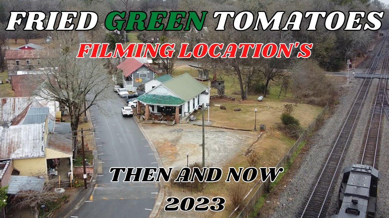 FRIED GREEN TOMATOES FILMING LOCATIONS THEN AND NOW 2023 / INTERVIEW WITH OWNER OF WHISTLE STOP CAFE