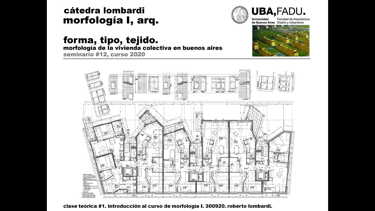 UBA FADU ARQ M1 Lombardi 2020 - Clase teórica 1. Introducción.