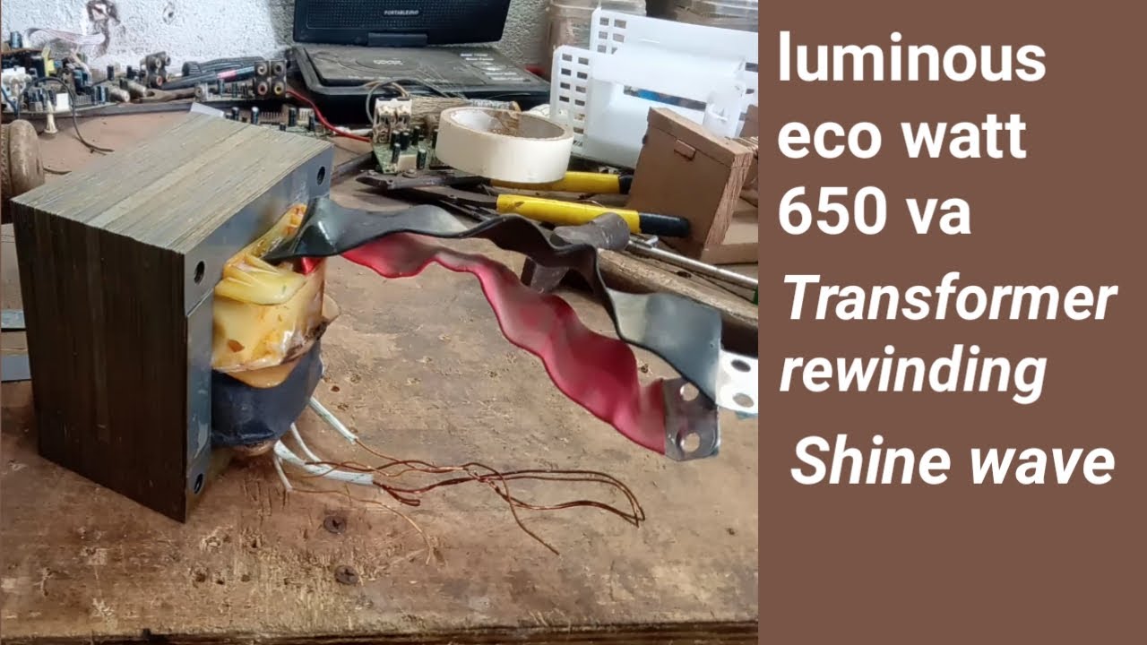 Luminous eco watt 650 va transformer rewinding.शाइन वेव इन्वर्टर का ट्रांसफॉर्मर कैसे रिवाइंड करे।