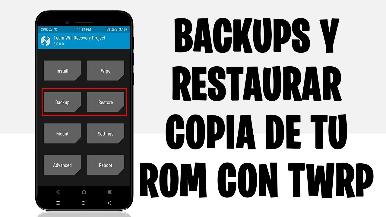 HACER COPIA/RESTAURAR BACKUPS DE TU ROM EN TWRP