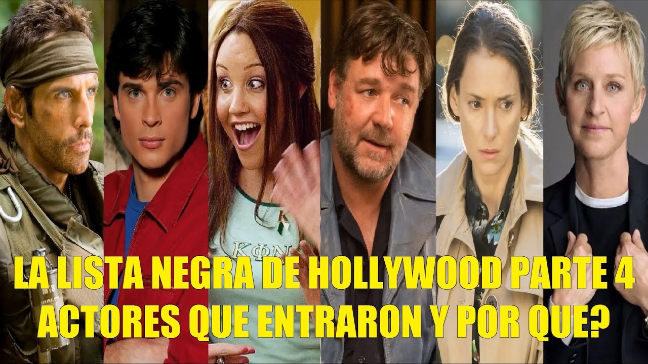 LA LISTA NEGRA DE HOLLYWOOD PARTE 4 ACTORES QUE ENTRARON Y POR QUE?
