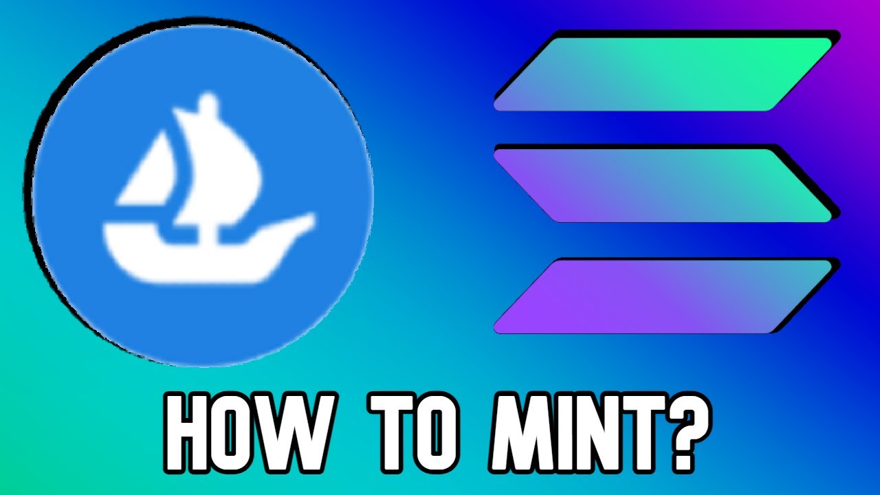 Solana is now on OpenSea - How to mint SOL NFTs?