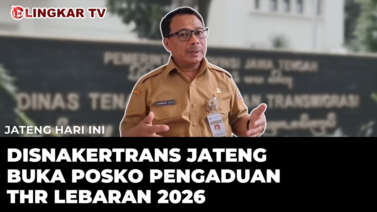 THR WAJIB CAIR H-7 LEBARAN, DISNAKERTRANS JATENG BUKA POSKO PENGADUAN