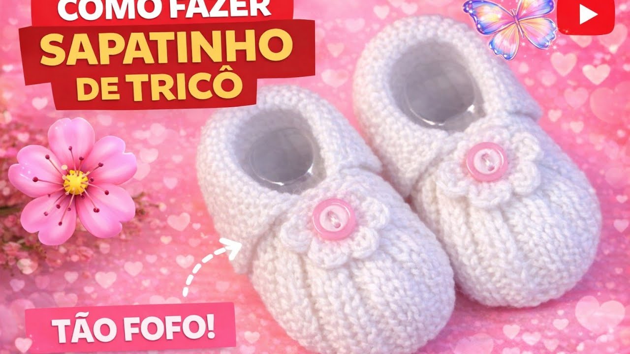 Sapatinho de bebê em tricô passo a passo 