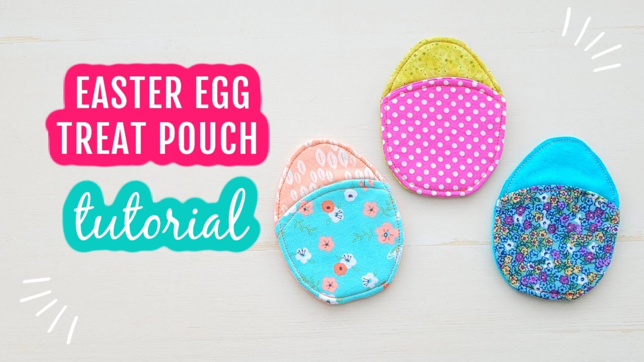 Easter Egg Treat Pouch Tutorial #sewingtutorial #easteregg #eastercrafts