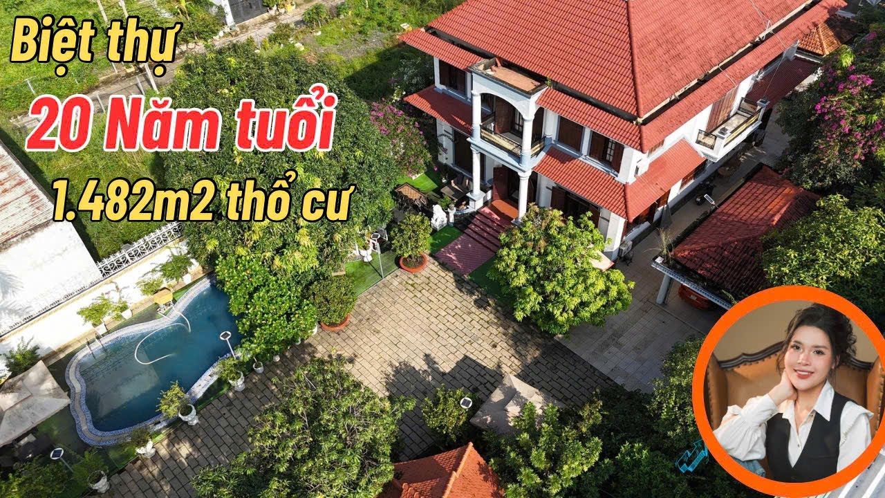 khám phá căn Biệt Thự 20 năm tuổi, diện tích 1.482m2 (25x60m) full thổ cư