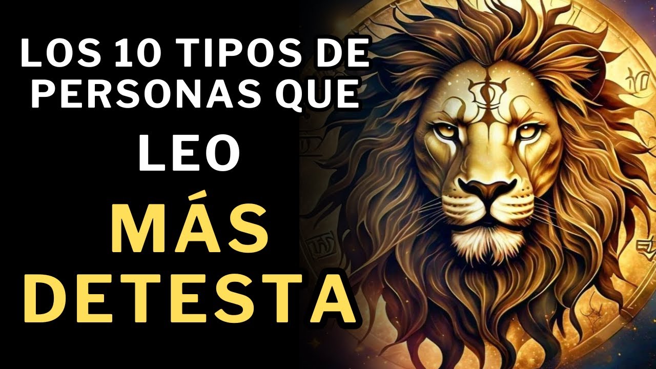 ¡Leo LOS ODIA! Los10 tipos de personas que MÁS DETESTA en la vida 👿