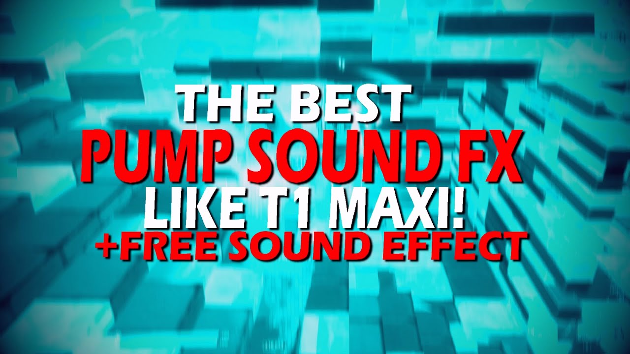 How to get Pump sound like maxi (edit like maxi, qlwlp, sack) ⚠️