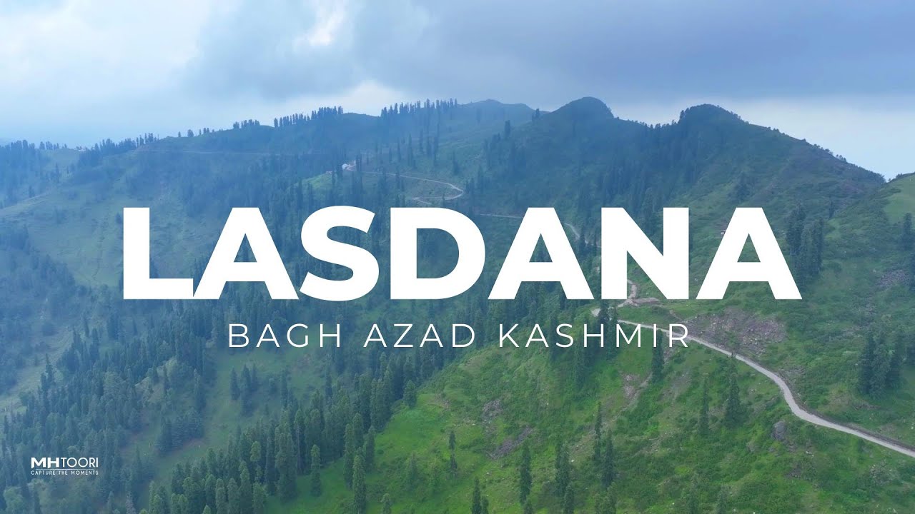 LASDANA TOP AZAD KASHMIR AJK I 4K