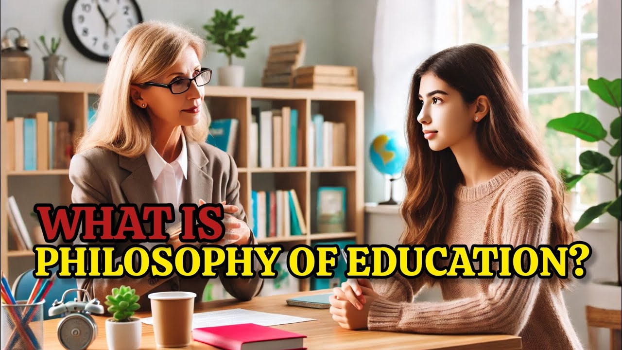 Early Childhood Education | Preschool Teacher | Stories | What is Philosophy of Education?