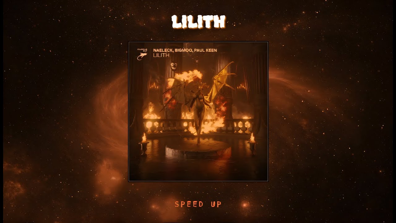 ◉ TECHNO | LILITH [Speed Up] - NAELECK, BIGMOO & PAUL KEEN