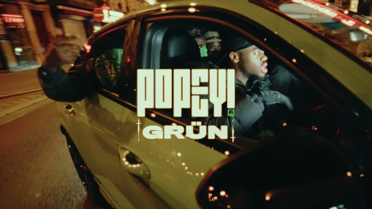 Popey &ndash; GR&Uuml;N (Clip Officiel)