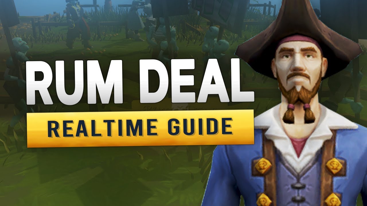 [RS3] Rum Deal – Руководство по заданиям в реальном времени