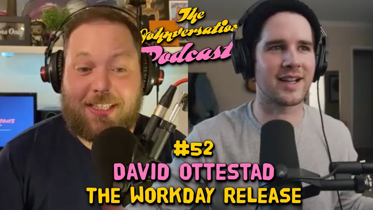 The Johnversations Podcast #52 - David Ottestad (The Workday Release)
