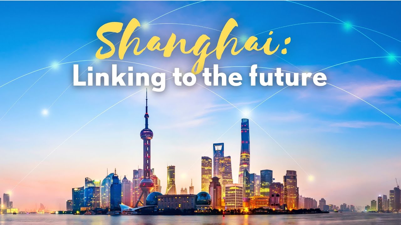 Shanghai: Linking to the Future