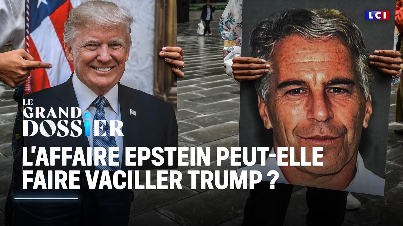 Le Grand Dossier - L'affaire Epstein peut-elle faire vaciller Trump ?｜LCI