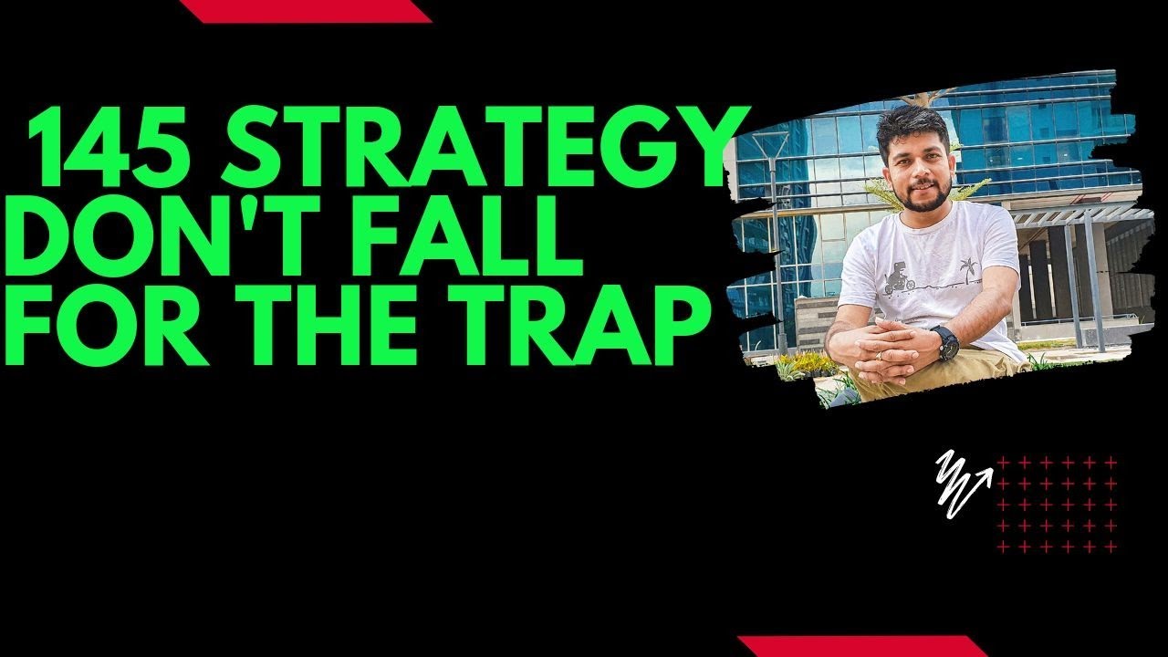 145 STRATEGY DONT FALL INTO THE TRAP
