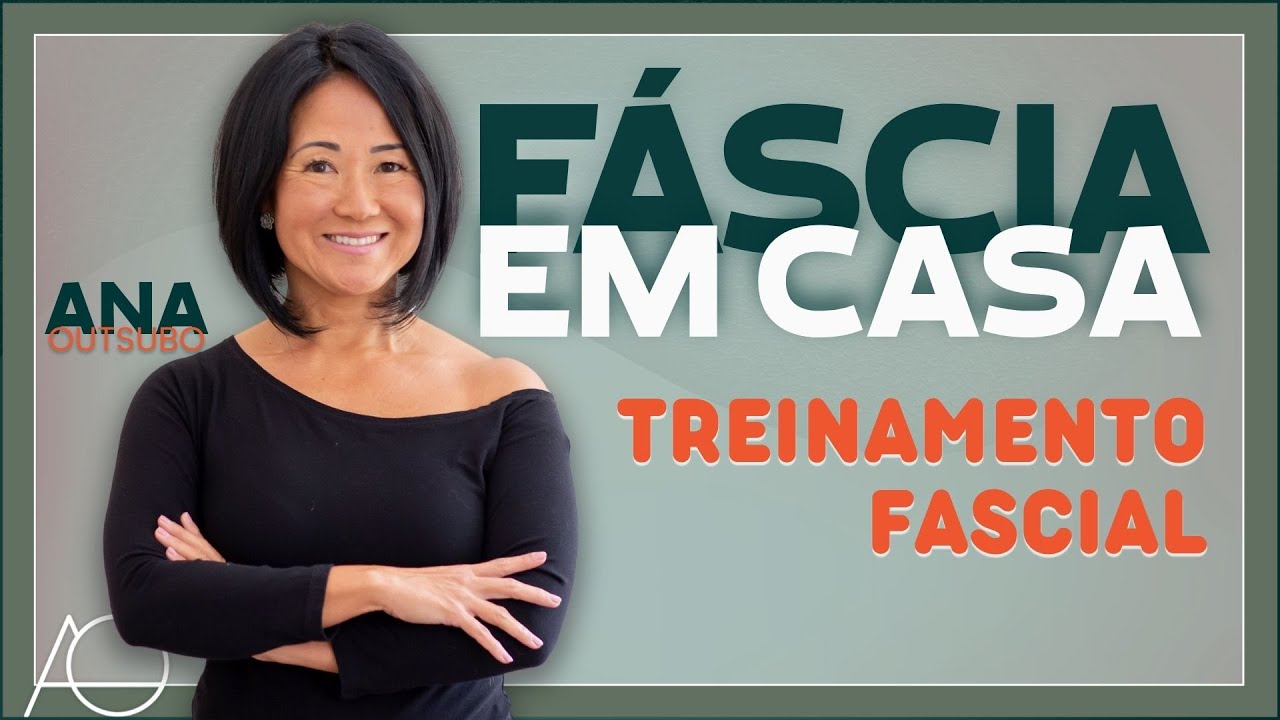 fascia em casa: rotina fascial energetica