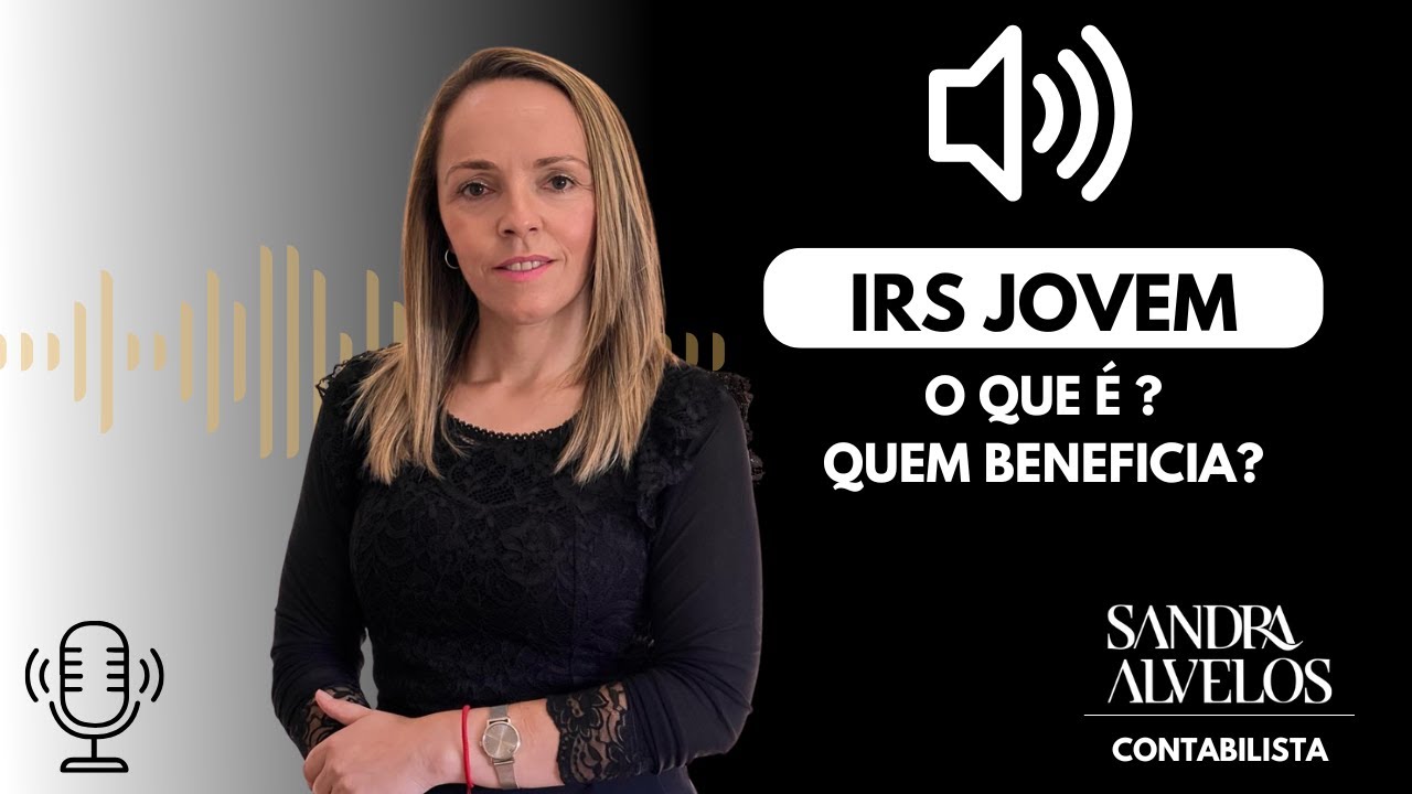 💼 IRS JOVEM 2025: O Que É, Quem Pode Beneficiar e Como Poupar Centenas de Euros