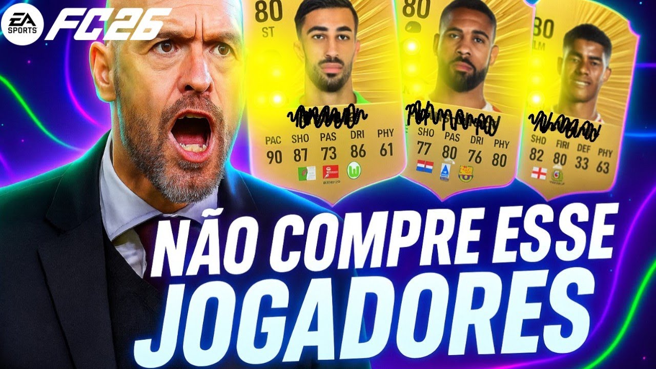 FC 26 l 🔥 QUAIS JOGADORES VOCE NÃO DEVE COMPRAR NO FC26?