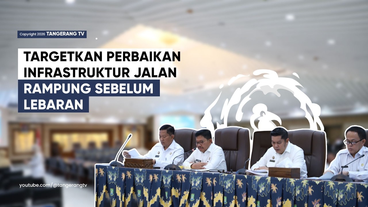 Pemkot Tangerang Pastikan Perbaikan Infrastruktur Jalan Rampung Sebelum Lebaran [TangerangTV]