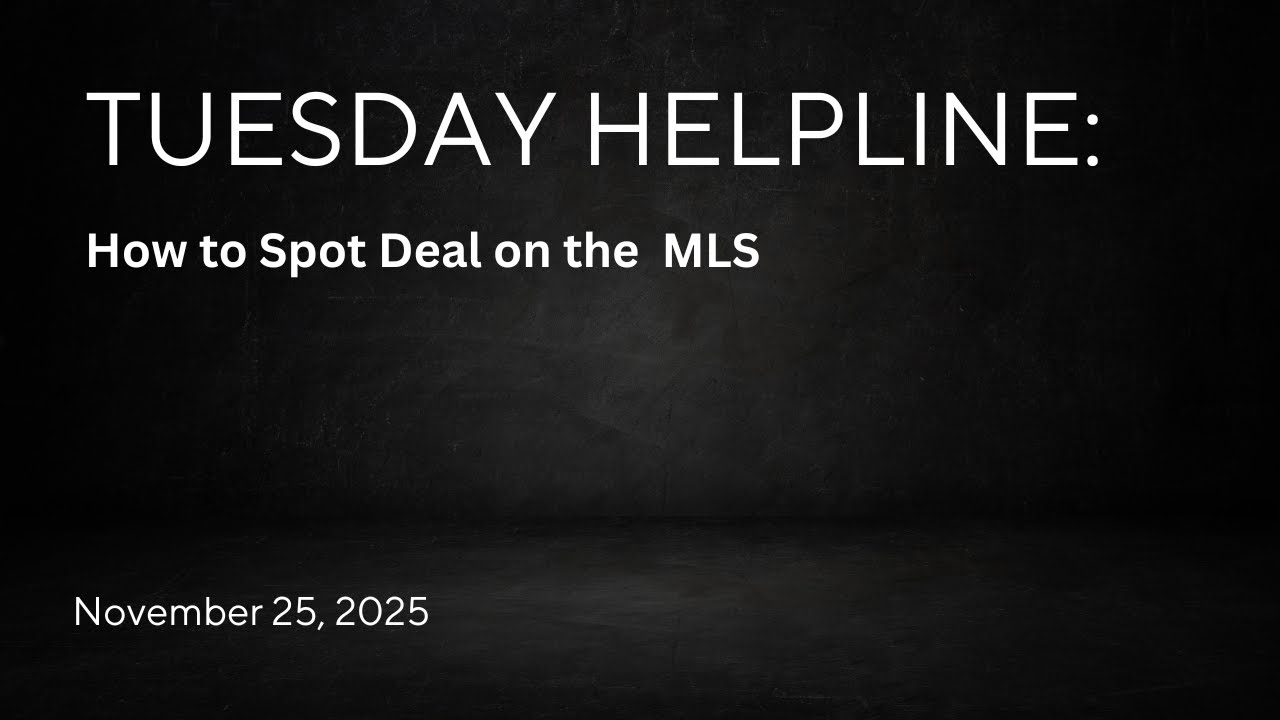 How to Spot a Deal on the MLS