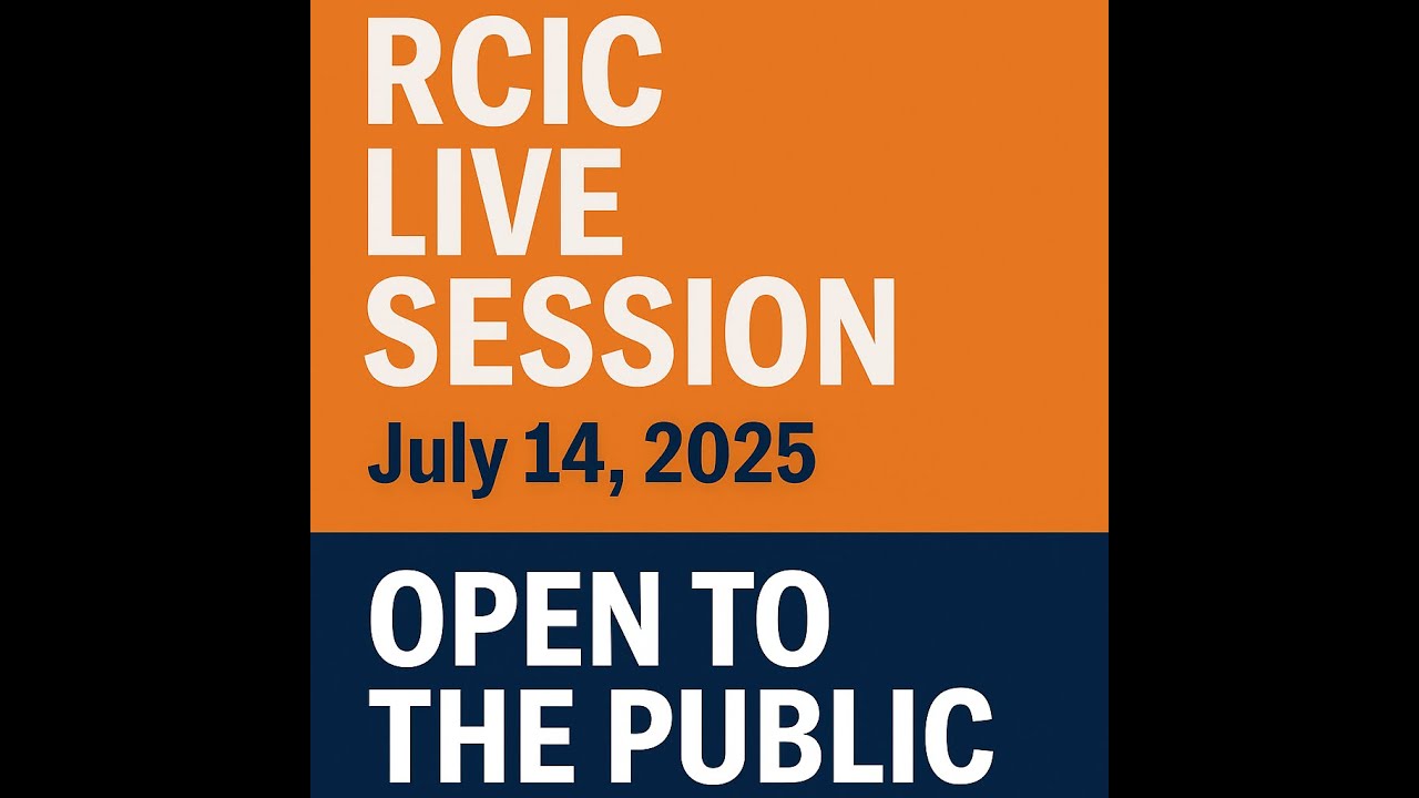 RCIC Live Session – July 14, 2025 (Open to the Public)