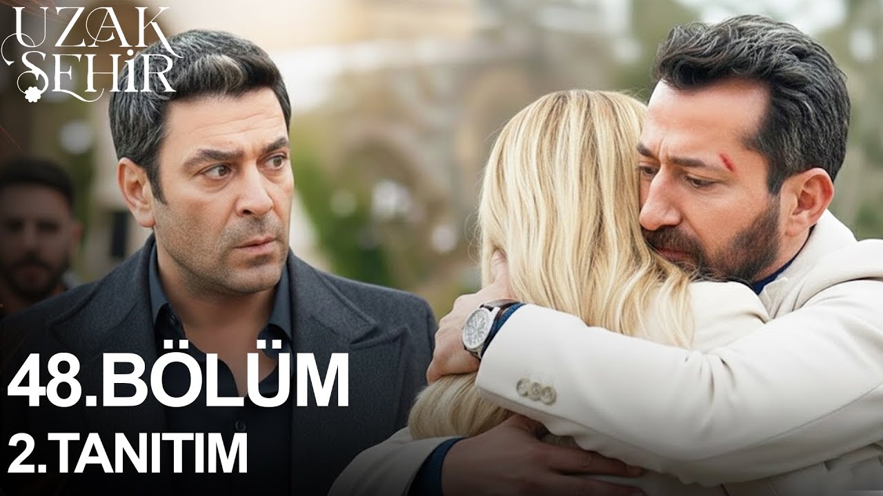 Uzak Şehir 48. Bölüm 2. Fragmanı | BORAN'IN SEVGİLİSİ GELİYOR!