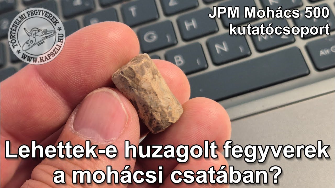 Lehettek-e huzagolt fegyverek a mohácsi csatában 1526-ban?