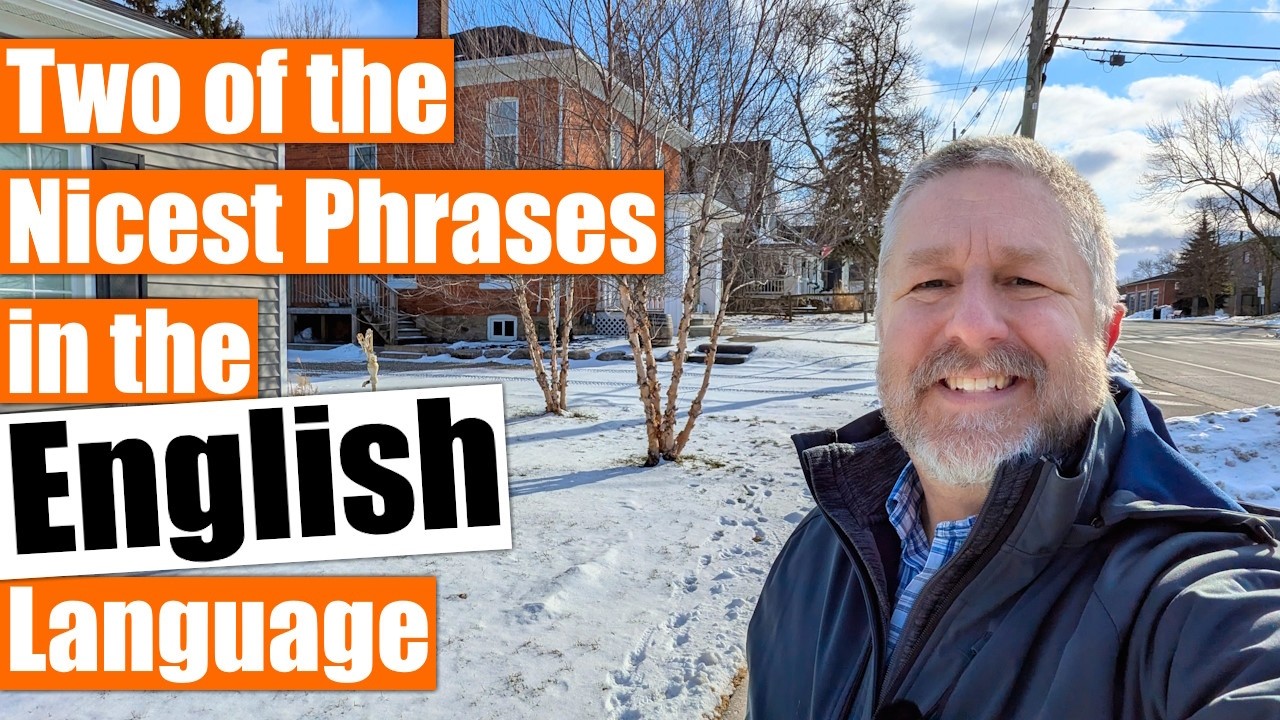 Two of the Nicest English Phrases You Need to Know