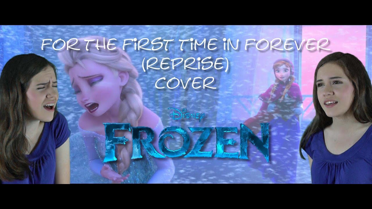 Frozen - For The First Time In Forever (Reprise) on-screen fandub cover