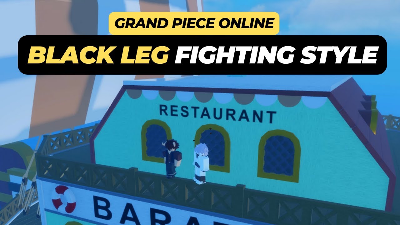 How to Get Black Leg Fighting Style - Grand Piece Online