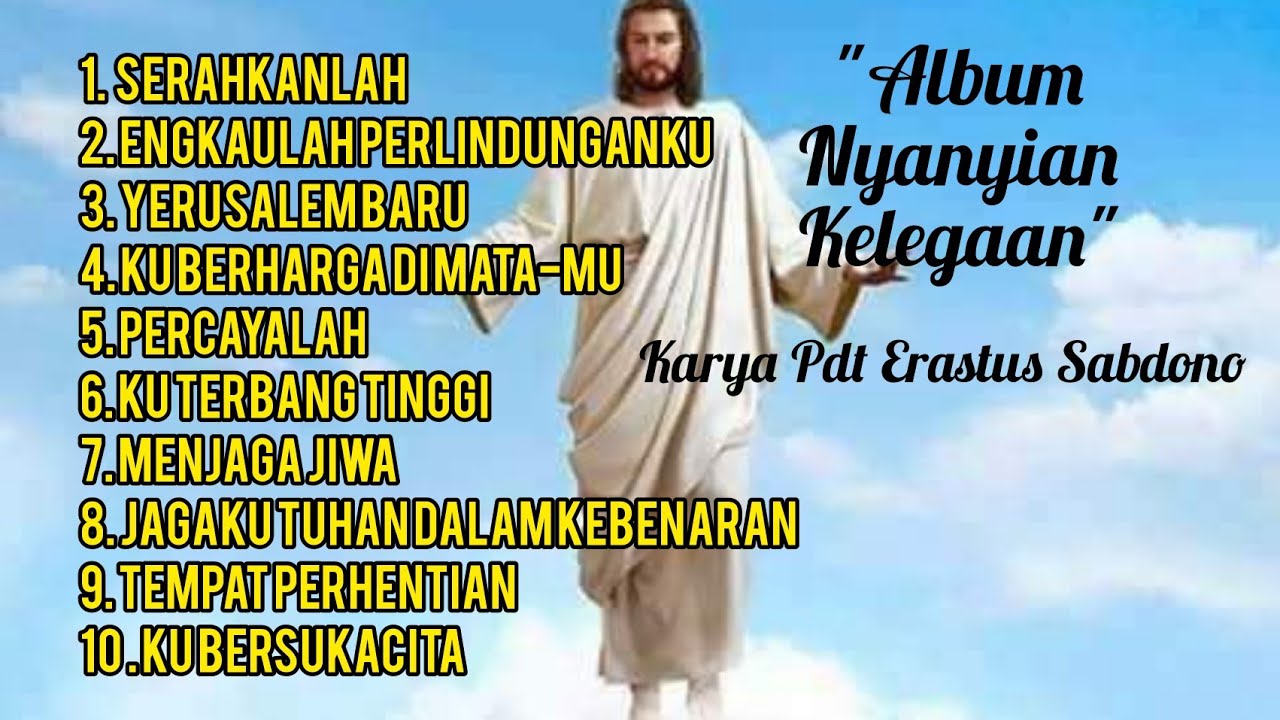 Lagu-lagu Karya Pdt Erastus Sabdono || Full Album 