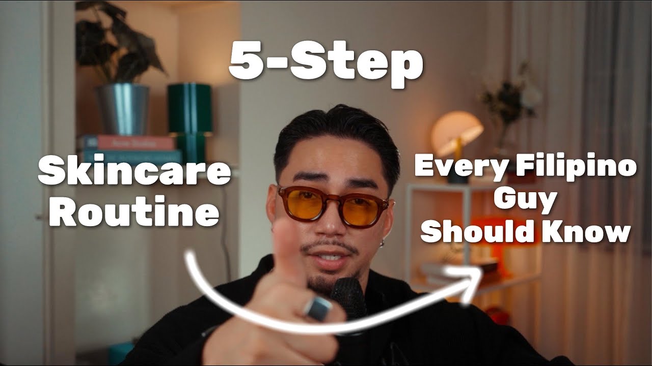 5-Step Skincare Routine Every Filipino Guy Should Know | Clear Skin Tips for Men 2025