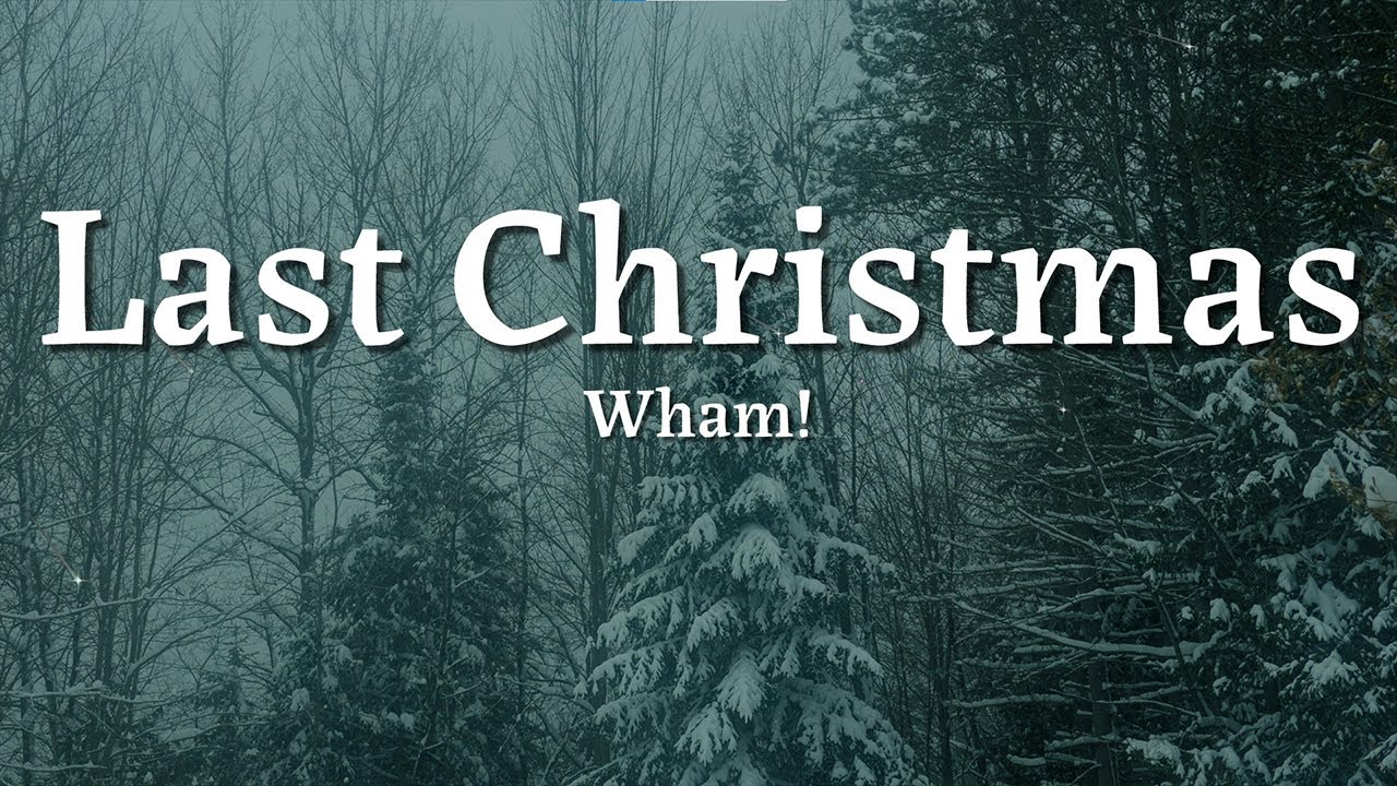 Wham! – Last Christmas (Lyrics) | Christmas Hit