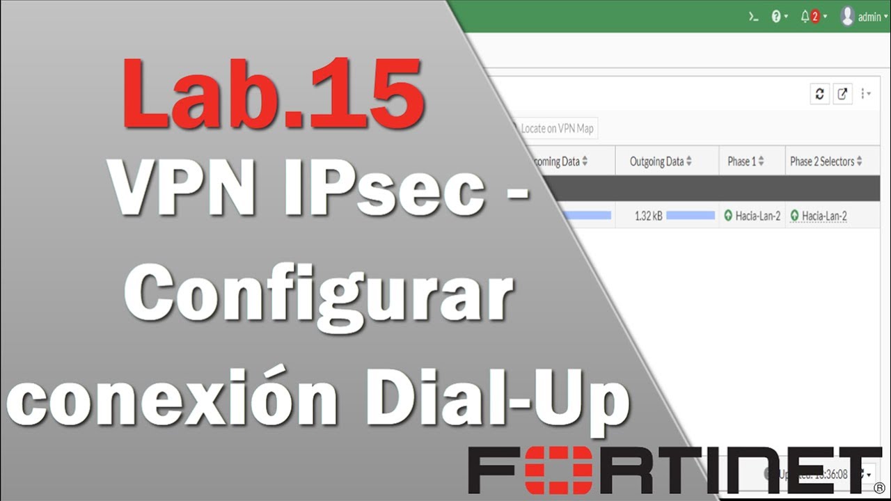 15.VPN IPsec - Configurar conexión Dial-Up en un Fortigate con FortiOS v7.0