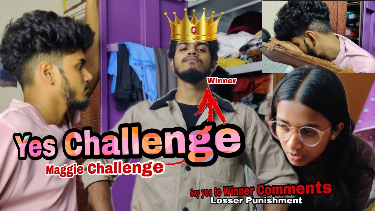 YES Challenge Begin 😵 Maggie Challenge Losser Punishment 😣Say yes to Winner Comments #December242022