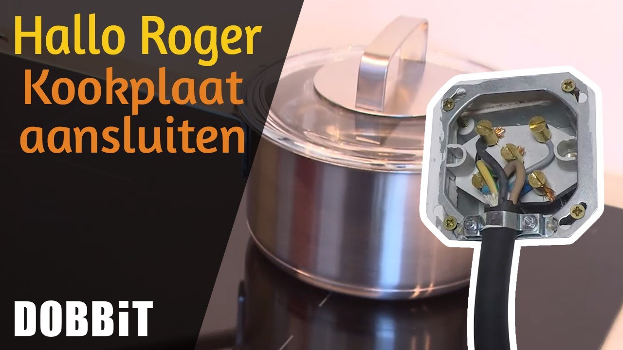 Hallo Roger- Kookplaat aansluiten