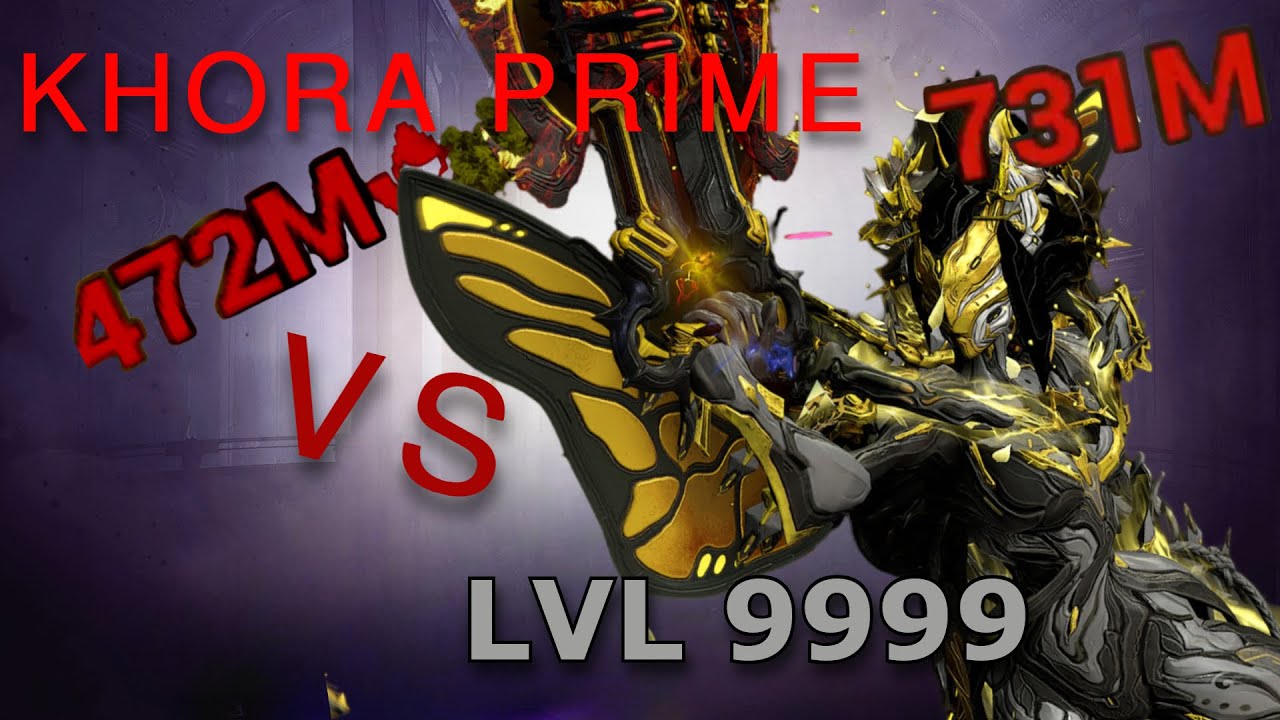 [WARFRAME] Khora Prime WhipClaw vs Level 9999 –  🔥💀700M Damage Build !