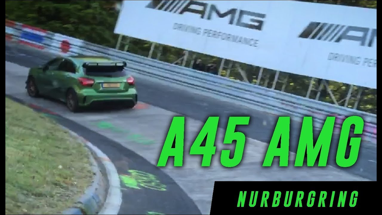 Mercedes A45 AMG // Nurburgring