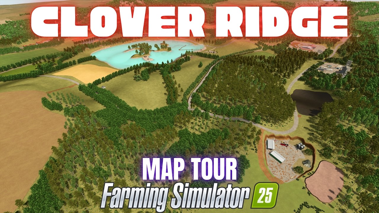 CLOVER RIDEG - EARLY ACCESS - Map Tour - Farming Simulator 25