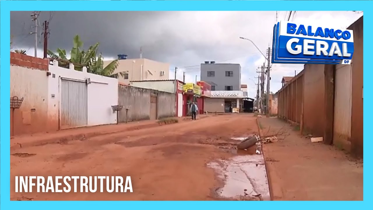 Ruas de Nova Colina, em Sobradinho, causam prejuízos aos moradores
